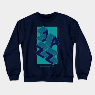 Jazz Every Note Tells A Story Crewneck Sweatshirt